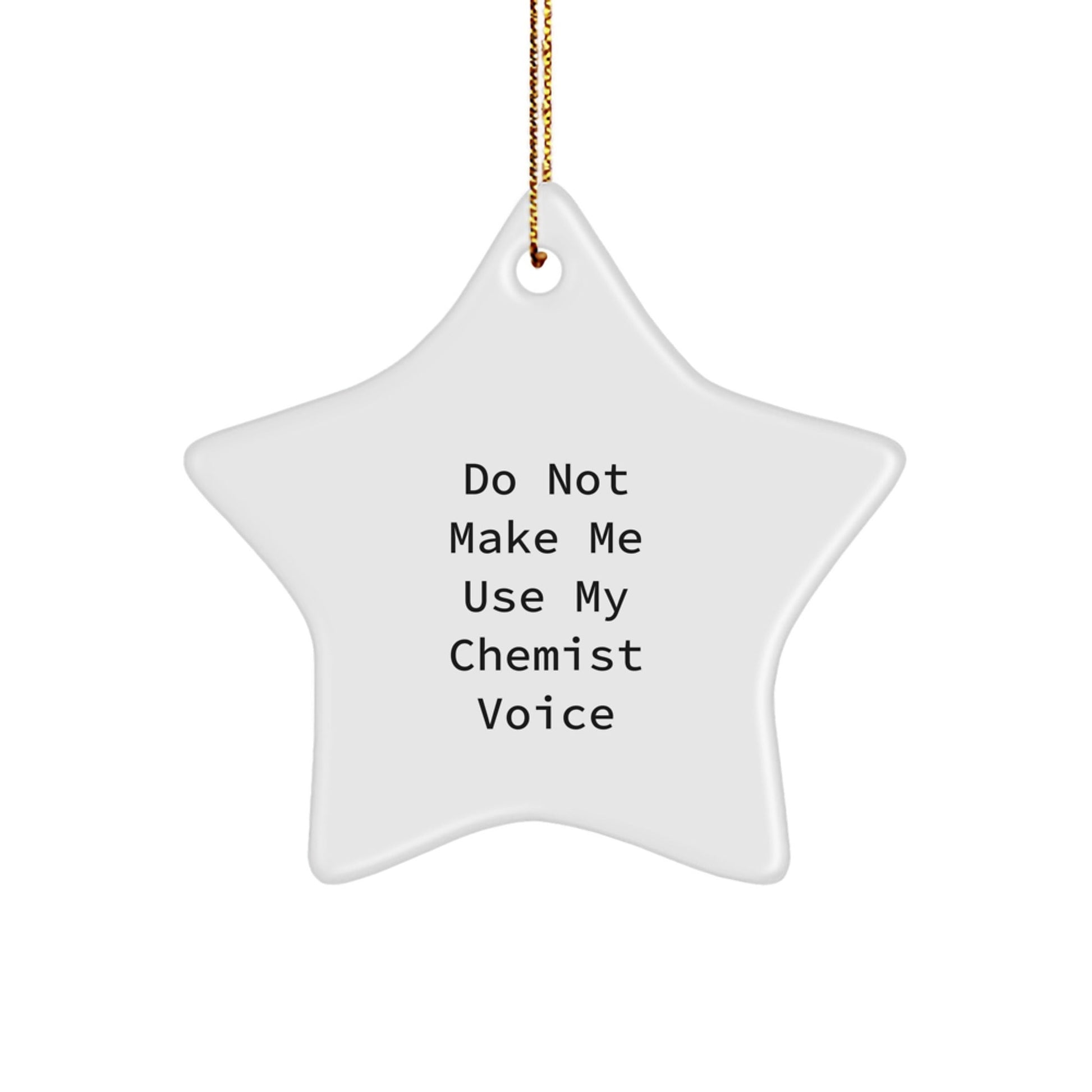 Chemist Star Ornament, Funny White Star Shaped Decoration, Gifts from Friends to Chemist, Unique Christmas Unique Gifts for Chemists - The Buy Boom