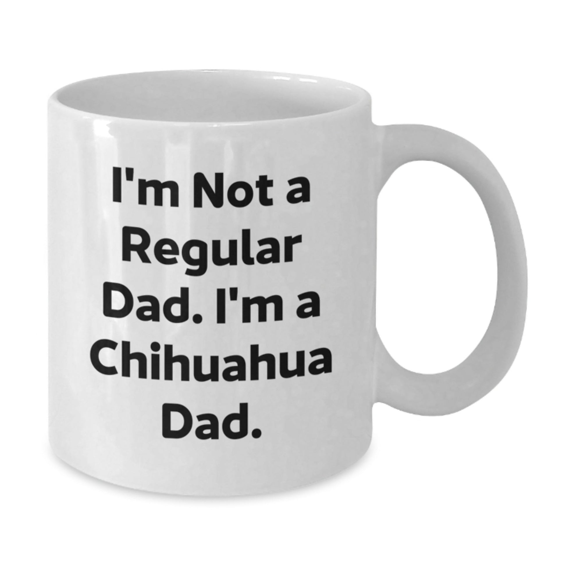 Chihuahua Dad Funny Gifts for Men, White Coffee Mug, Unique Christmas Memorable Presents for Chihuahua Enthusiasts Gifts from Dad - The Buy Boom