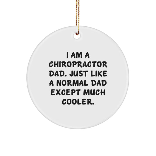 Chiropractor Dad Gifts for Chiropractors - Funny Circle Ornament from Men to Chiropractors - Christmas Unique Gifts - The Buy Boom