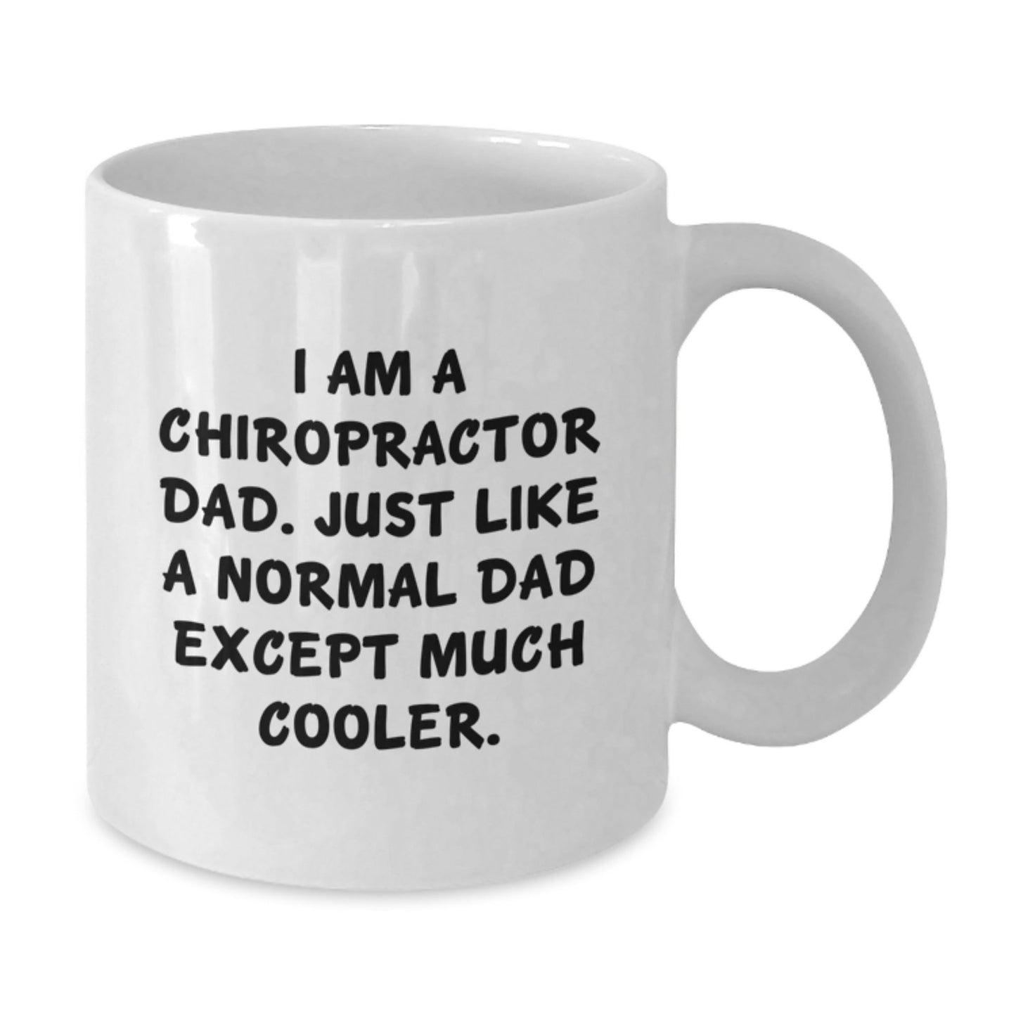 Chiropractor Dad Graduation Gifts White Coffee Mug Funny Quote, Gifts from Men to Chiropractor - The Buy Boom