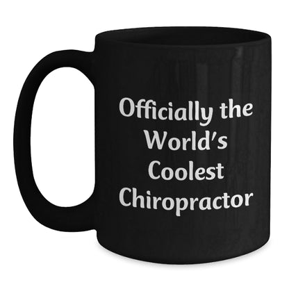 Chiropractor Gifts for Men, Funny 'Officially The World's Coolest Chiropractor' Black Coffee Mug, Graduation Unique Gifts from Friends, Coworkers, or Family - The Buy Boom