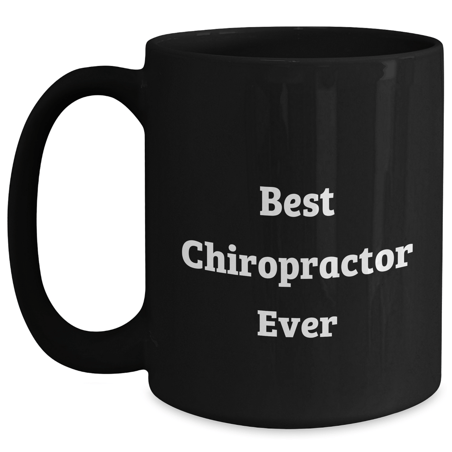 Chiropractor Gifts Funny Best Chiropractor Ever Black Coffee Mug for Graduation from Family to Chiropractor - The Buy Boom