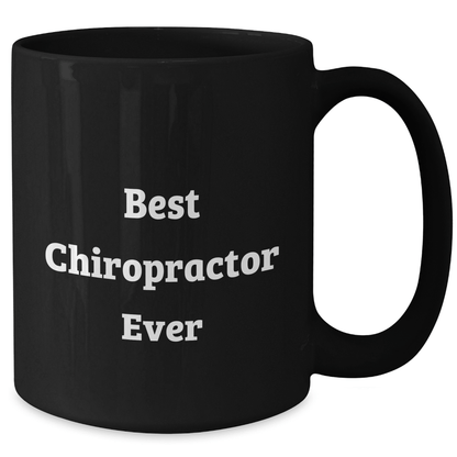 Chiropractor Gifts Funny Best Chiropractor Ever Black Coffee Mug for Graduation from Family to Chiropractor - The Buy Boom