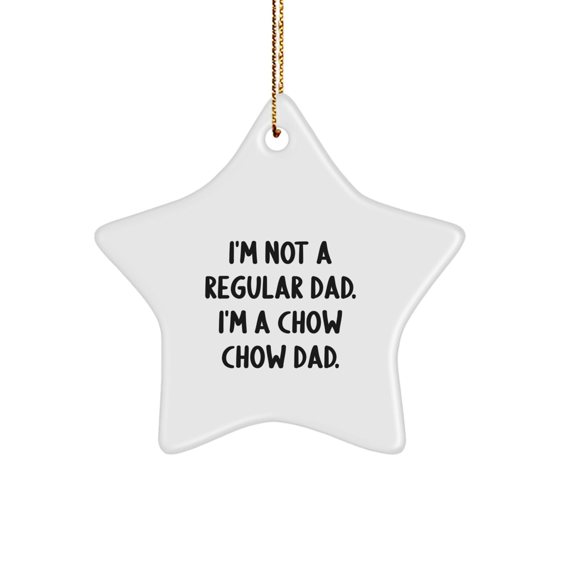Chow Chow Dad Christmas Unique Gifts for Him Star Ornament Funny Quote from Dad, Star Shaped White Decorations for Christmas Unique Gifts from Dad to Chow Chow Dog Owner - The Buy Boom