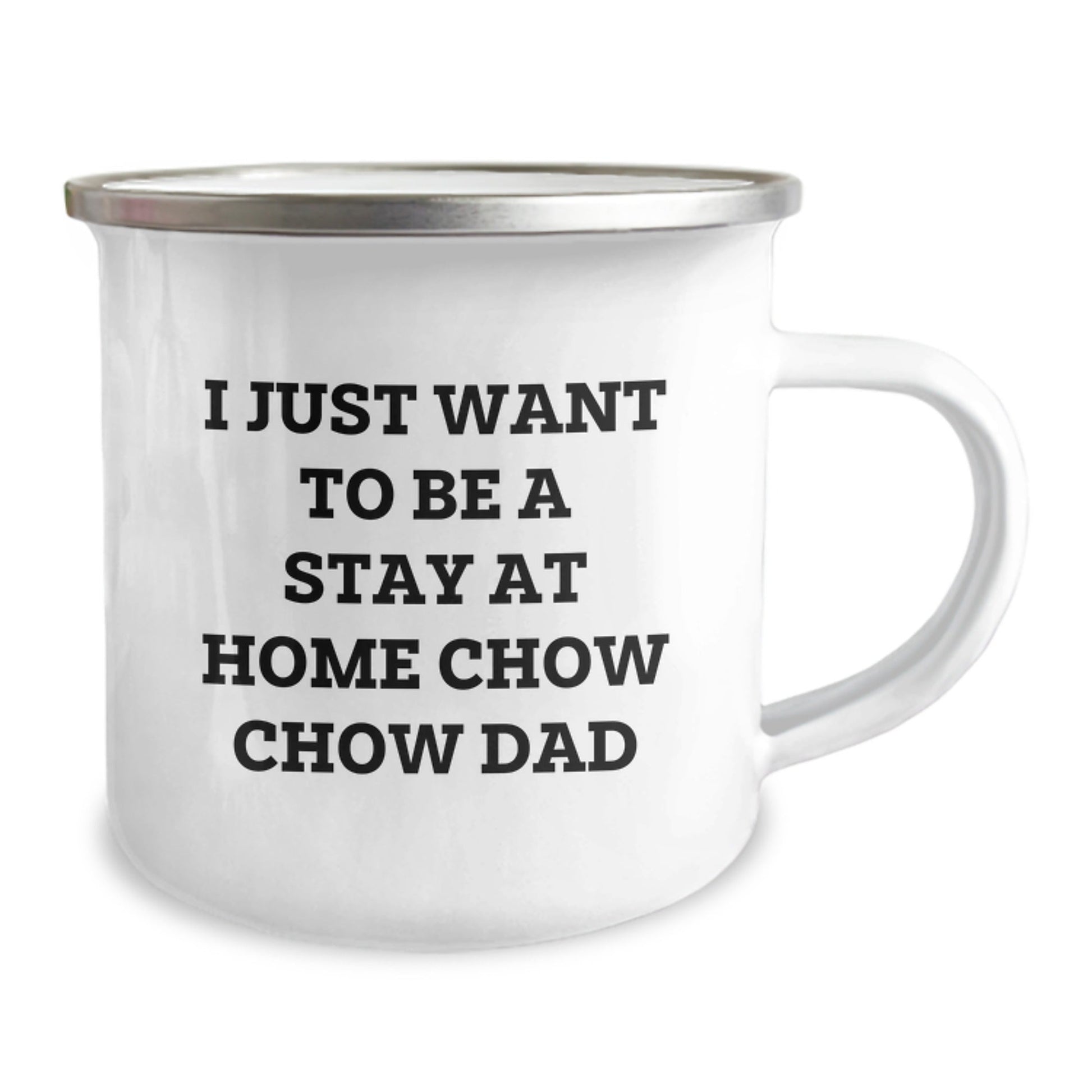 Chow Chow Dog Dad Gifts for Men Camping Mugs, Funny Quote 'I Just Want To Be A Stay At Home Chow Chow Dad' Graduation Unique Gifts from Men to Chow Chow Dog Lovers - The Buy Boom