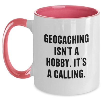 Christmas Unique Geocaching Gifts for Fans of Geocaching Isn't A Hobby. It's A Calling. - Two Tone Coffee Mug Gifts from Friends - The Buy Boom