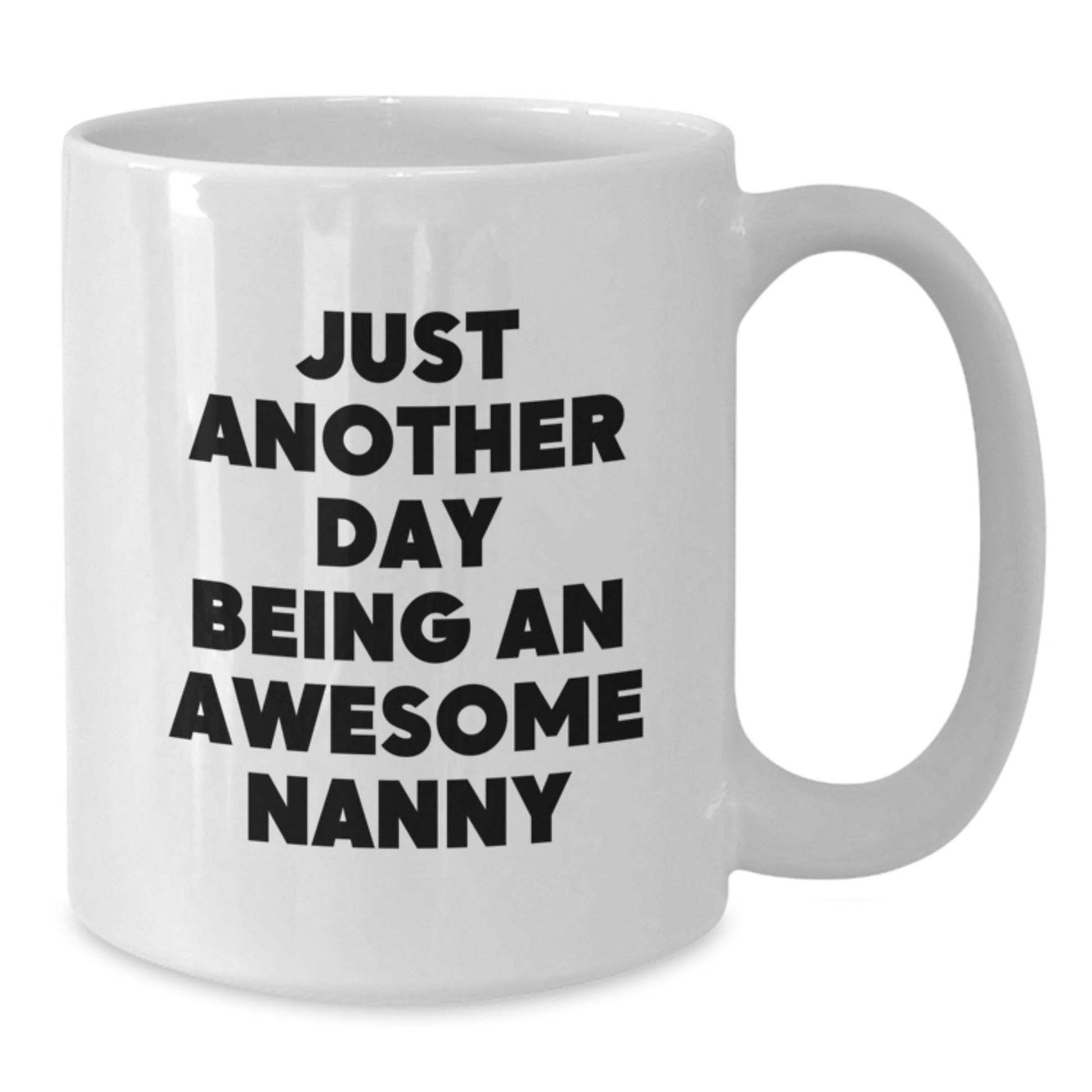 Christmas Unique Gifts for Nanny, Funny White Coffee Mug, 'Just Another Day Being An Awesome Nanny' Quote, Gifts from Family - The Buy Boom