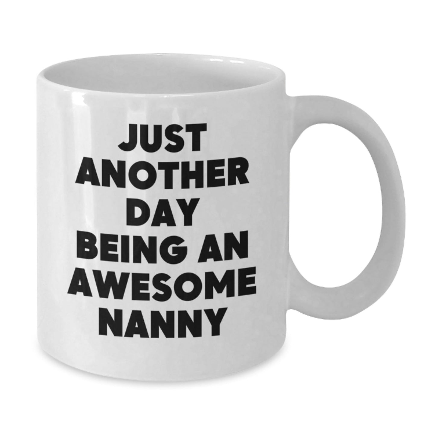 Christmas Unique Gifts for Nanny, Funny White Coffee Mug, 'Just Another Day Being An Awesome Nanny' Quote, Gifts from Family - The Buy Boom