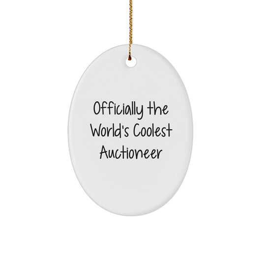 Christmas Unique Gifts from Friends to Auctioneer - 'Officially The World's Coolest Auctioneer' Oval Ornament, Funny Quote, Durable MDF, High - Gloss Finish - The Buy Boom