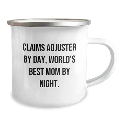 Claims Adjuster Fun Mug, Birthday Unique Gift for Claims Adjuster By Day, World's Best Mom By Night., 12 oz Stainless Steel Enamel Camping Mug - The Buy Boom