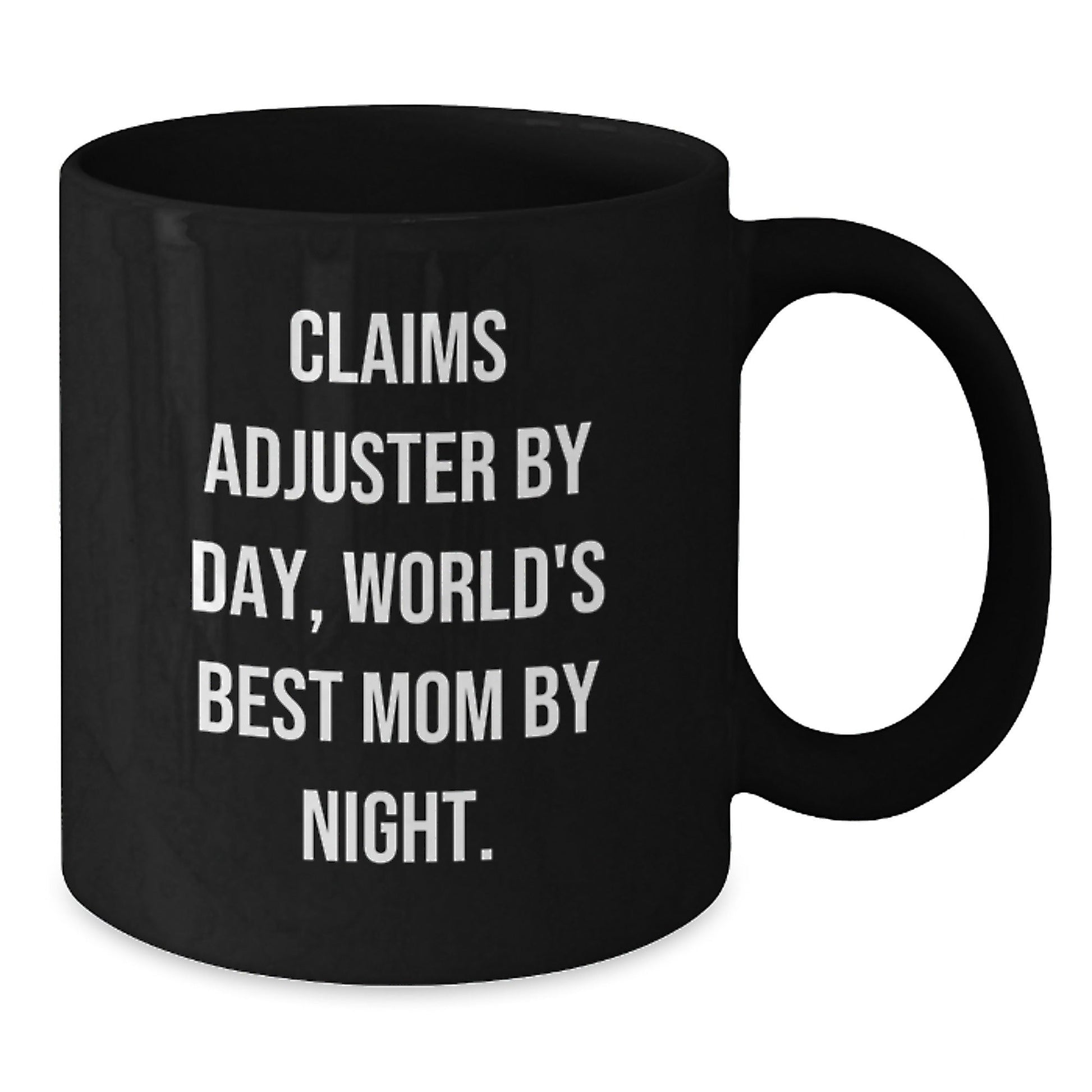 Claims Adjuster Gifts from Mom, Funny Black Coffee Mug 'Claims Adjuster By Day, World's Best Mom By Night.' for Birthday - The Buy Boom