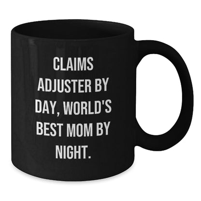 Claims Adjuster Gifts from Mom, Funny Black Coffee Mug 'Claims Adjuster By Day, World's Best Mom By Night.' for Birthday - The Buy Boom