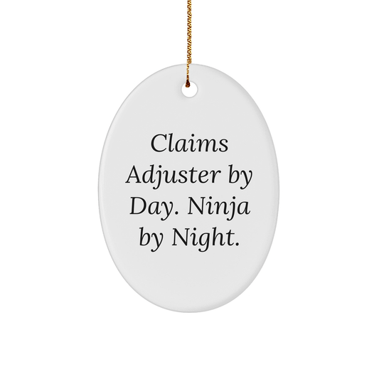 Claims Adjuster Gifts - Oval Ornament for Christmas - 'Claims Adjuster By Day. Ninja By Night.' Funny Quote, White, 3.25" Tall, MDF, High - Gloss Finish, Perfect for Family, Friends, or Coworkers - The Buy Boom