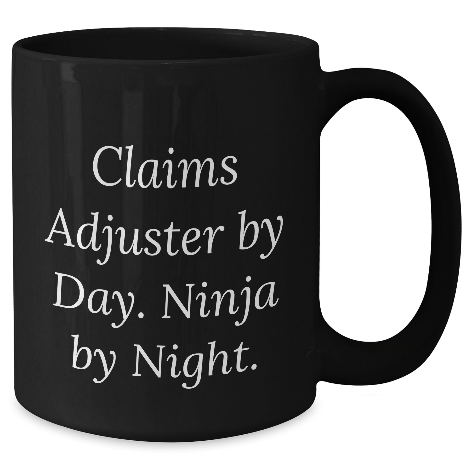 Claims Adjuster Humor, Black Coffee Mug, Gifts for Men, Father's Day Unique Gifts from Men to Claims Adjuster - The Buy Boom