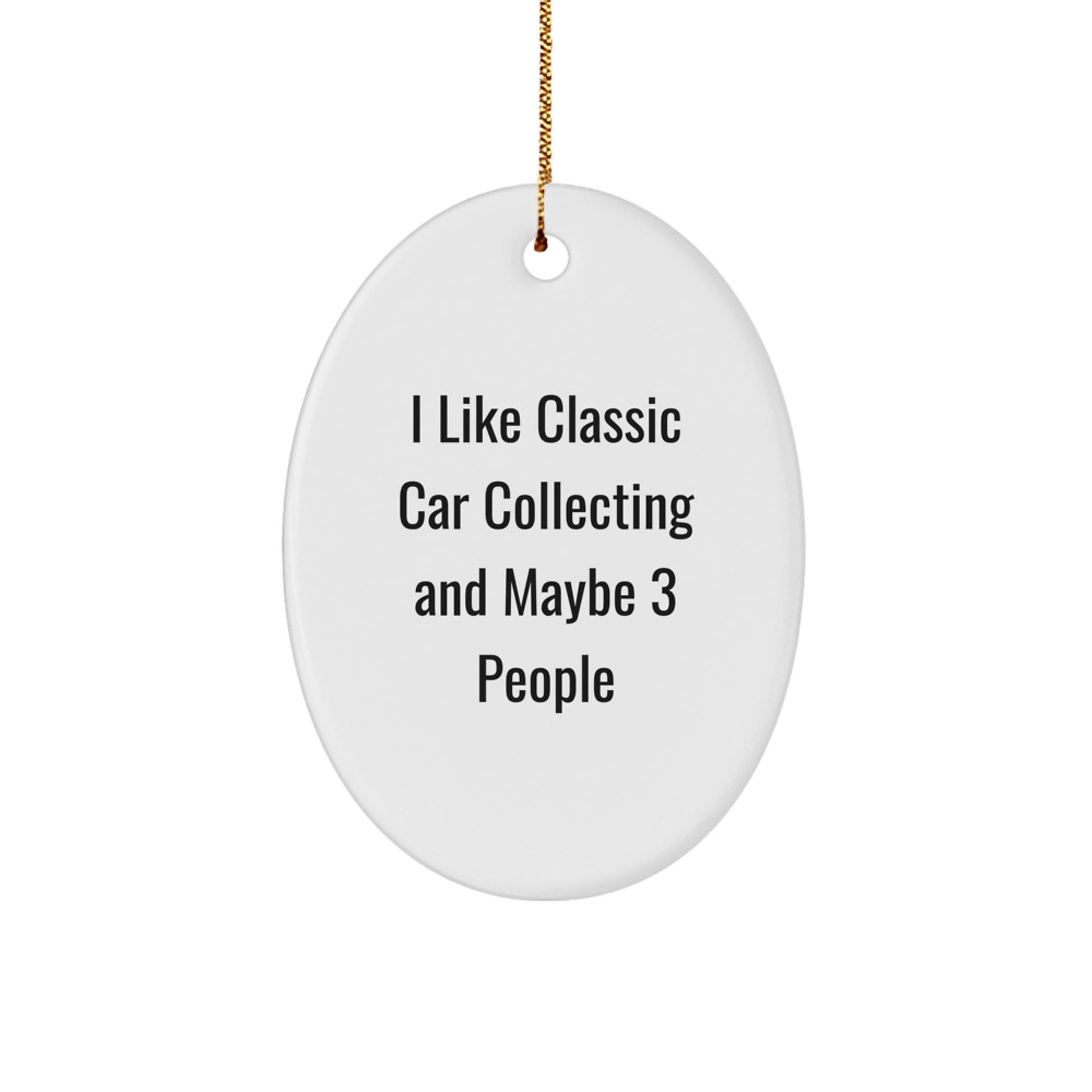 Classic Car Collecting Gifts from Friends for Classic Car Enthusiasts, Funny Oval Ornament for Christmas Unique Gifts - The Buy Boom