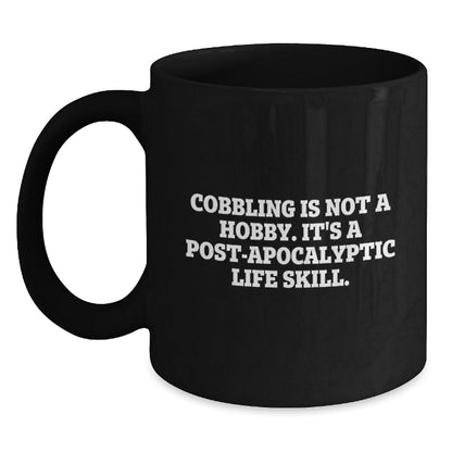 Cobbling Life Skill Funny Graduation Gifts from Family to Friends for Men and Women - Black Coffee Mug - The Buy Boom