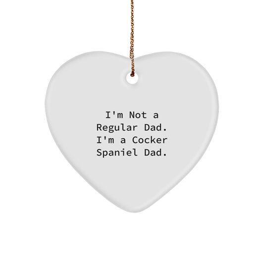 Cocker Spaniel Dog Lover Funny Heart Ornament Gifts from Dad - The Buy Boom