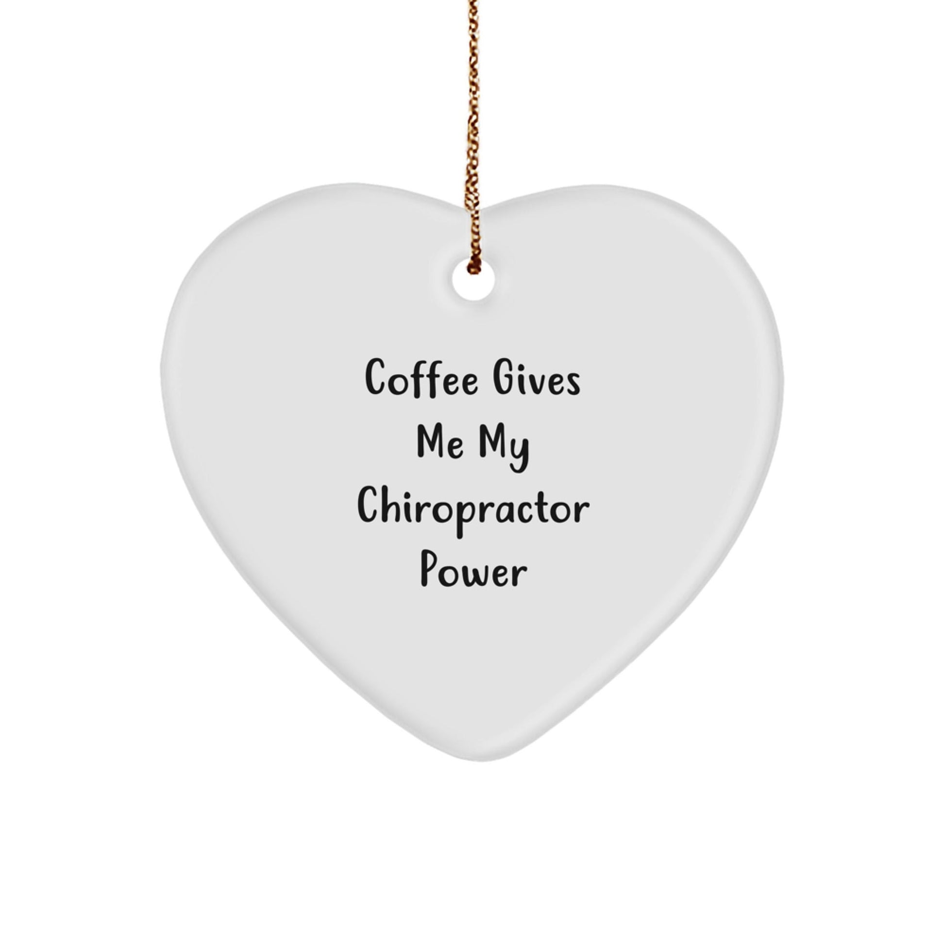 'Coffee Fuels My Chiropractor Dreams' Funny Heart Ornament, Gifts from Friends to Chiropractors, Christmas Unique Gifts for Chiropractor, Heart - Shaped MDF Ornament with High - Gloss Finish - The Buy Boom