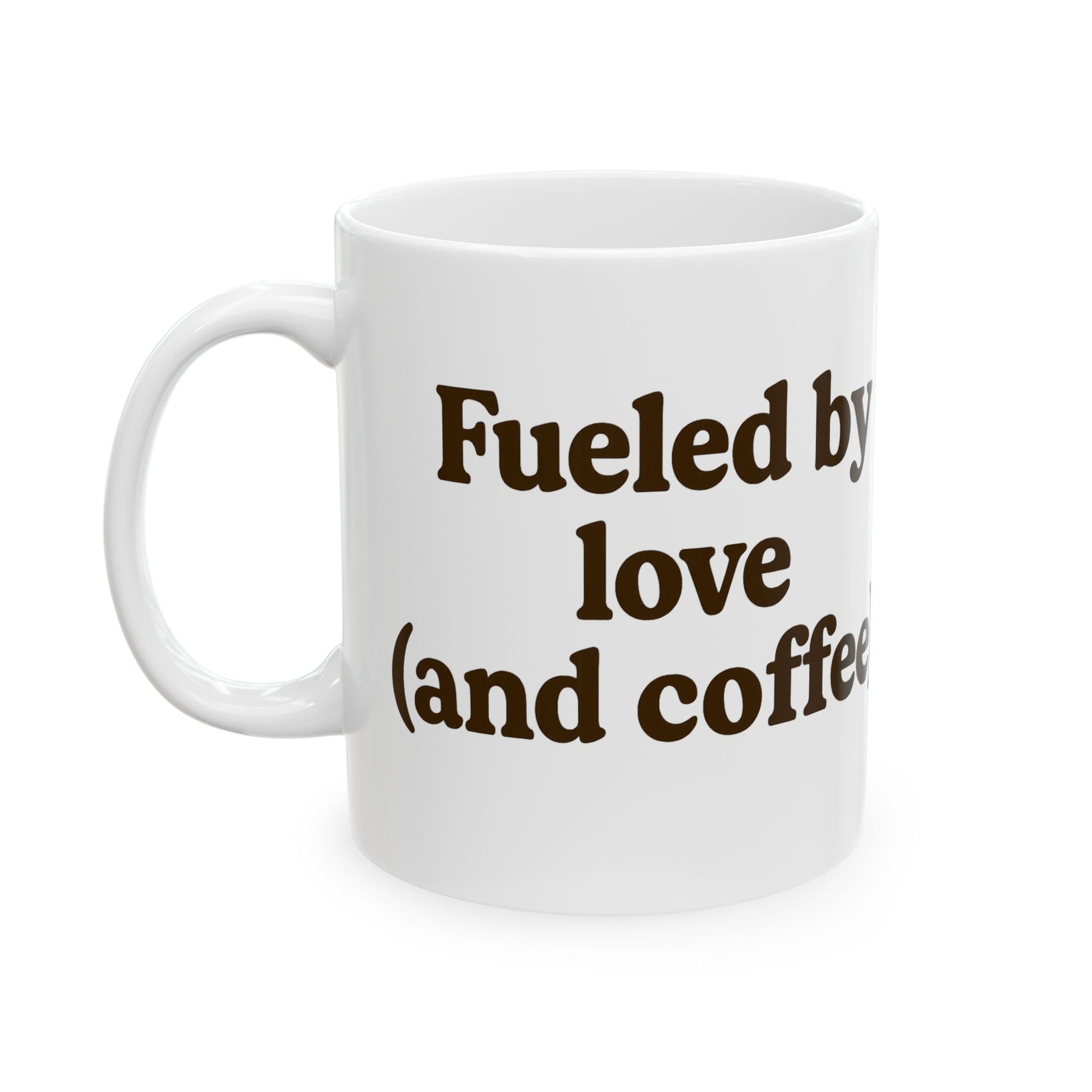 Coffee Lover Ceramic Mug - "Fueled by Love (and Coffee)" - The Buy Boom