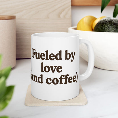 Coffee Lover Ceramic Mug - "Fueled by Love (and Coffee)" - The Buy Boom