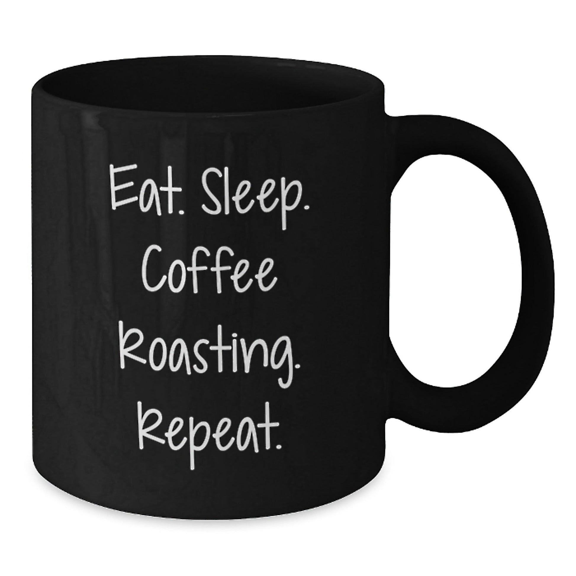Coffee Roasting Enthusiast Gifts, Funny Quotes for Friends, Black Coffee Mug for Graduation - 'Eat. Sleep. Coffee Roasting. Repeat.' - The Buy Boom
