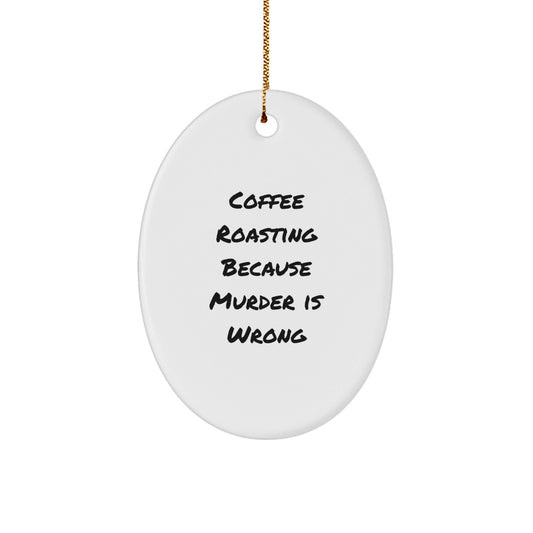 Coffee Roasting Oval Ornament Gifts from Family, Friends, or Coworkers for Christmas - The Buy Boom