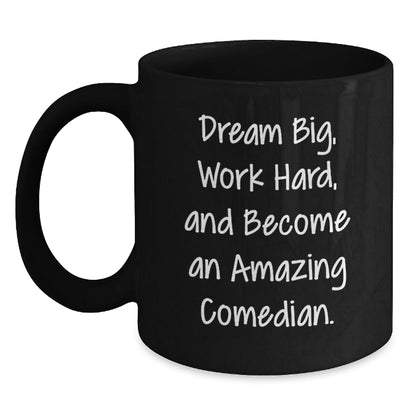 Comedian Gifts from Friends, Inspirational 'Dream Big' Black Coffee Mug for Graduation - The Buy Boom