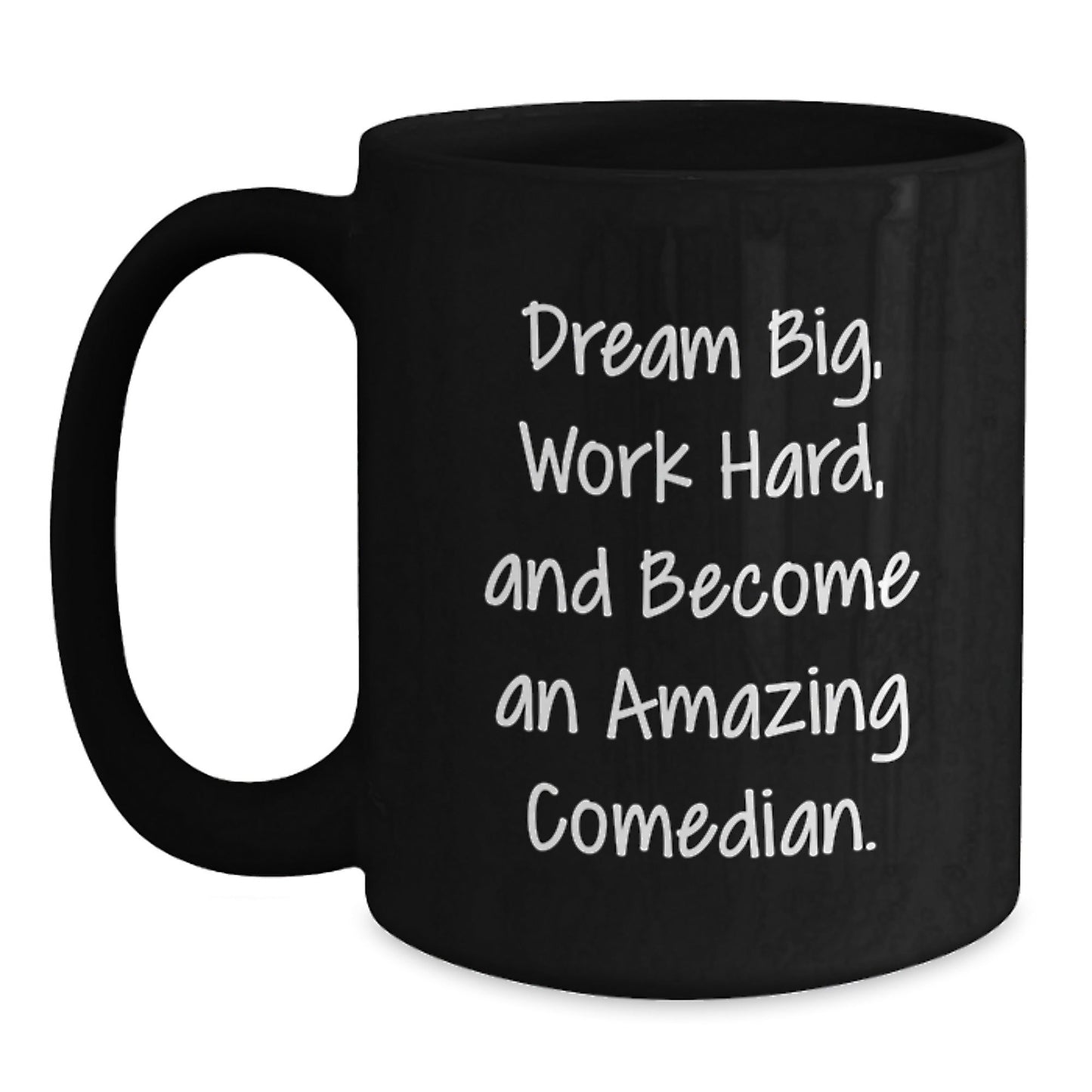 Comedian Gifts from Friends, Inspirational 'Dream Big' Black Coffee Mug for Graduation - The Buy Boom