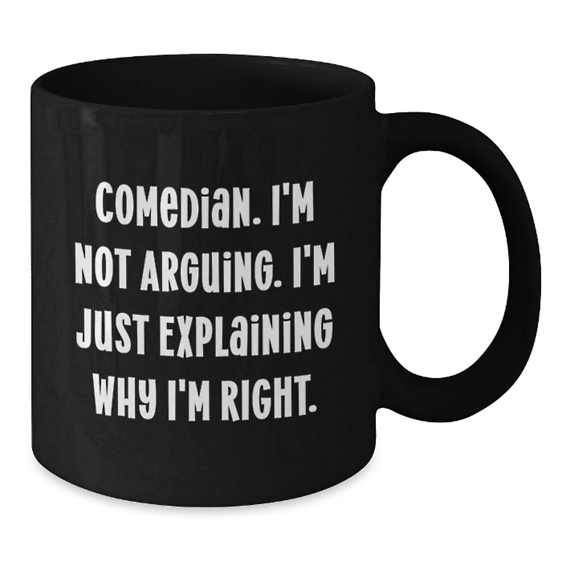 Comedian Humor Funny Quotes Gift Black Coffee Mug Christmas Unique Presents - The Buy Boom