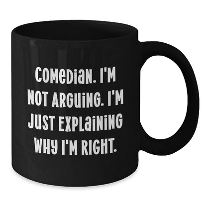 Comedian Humor Funny Quotes Gift Black Coffee Mug Christmas Unique Presents - The Buy Boom