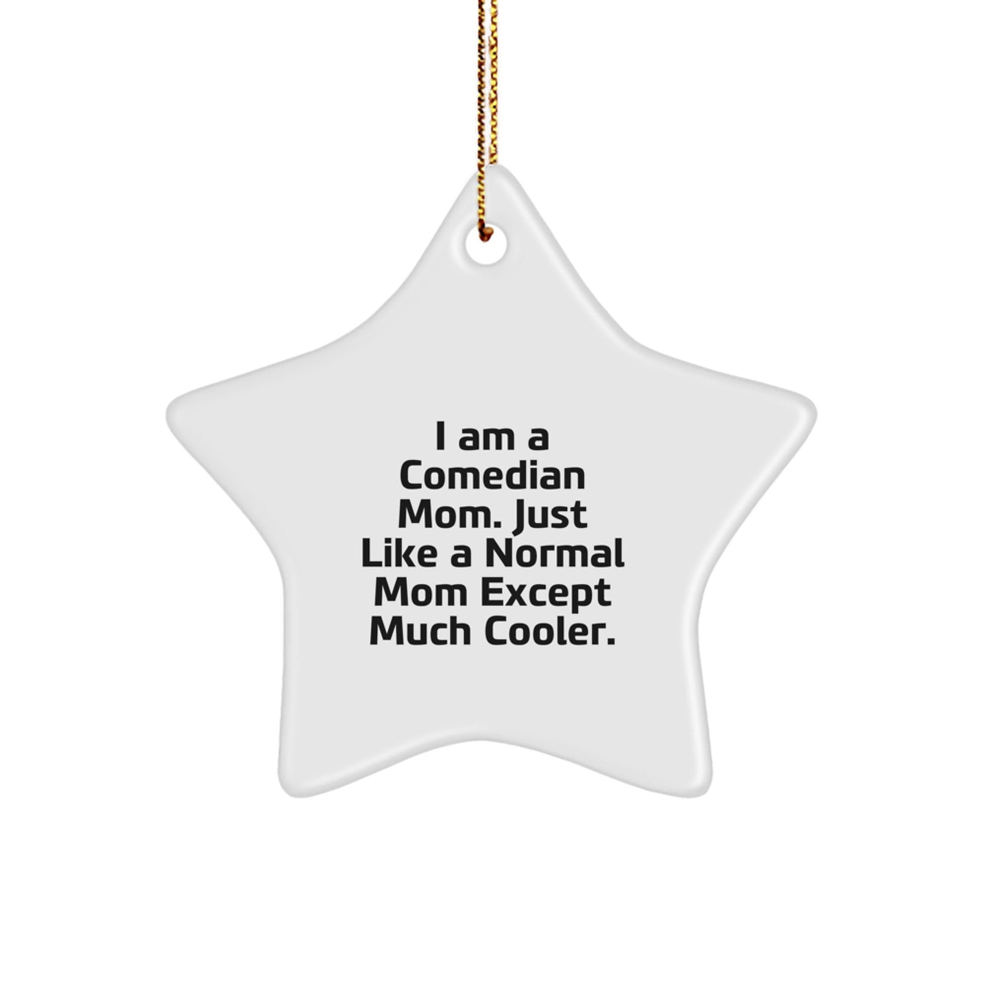 Comedian Star Ornament Funny Mom Gifts from Friends to Comedian Women for Christmas Unique Star Ornament - The Buy Boom