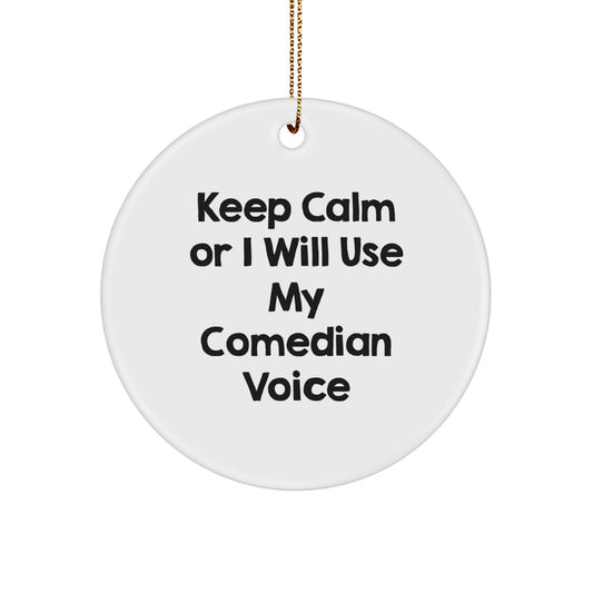 Comedian Voice Circle Ornament, Funny Quote Gifts from Friends for Comedian Men on Christmas - The Buy Boom