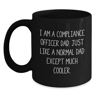 Compliance Officer Dad Funny Black Coffee Mugs Gifts for Graduation - 'I Am A Compliance Officer Dad', Unique and Humorous - The Buy Boom