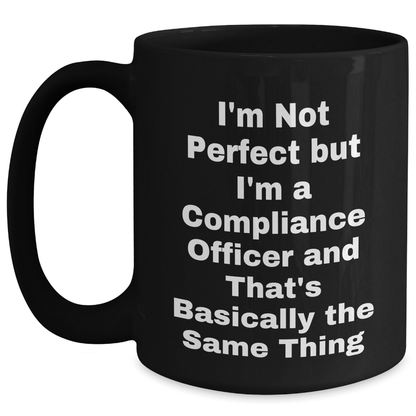 Compliance Officer Humor Gifts, Funny Quote Coffee Mug, Graduation Unique Gifts from Friends, Coworkers or Family - The Buy Boom
