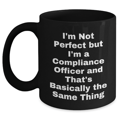 Compliance Officer Humor Gifts, Funny Quote Coffee Mug, Graduation Unique Gifts from Friends, Coworkers or Family - The Buy Boom