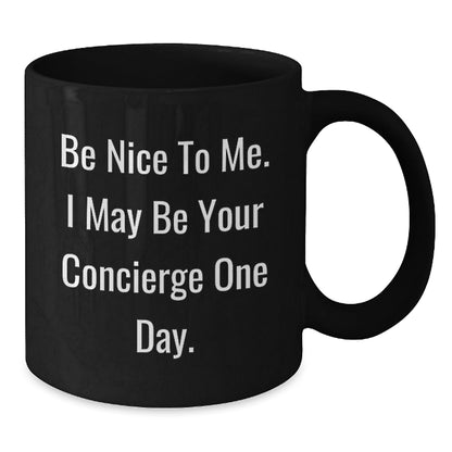 Concierge Gifts from Friends, Be Nice to Me, Black Coffee Mug for Birthday, Funny Quote - The Buy Boom