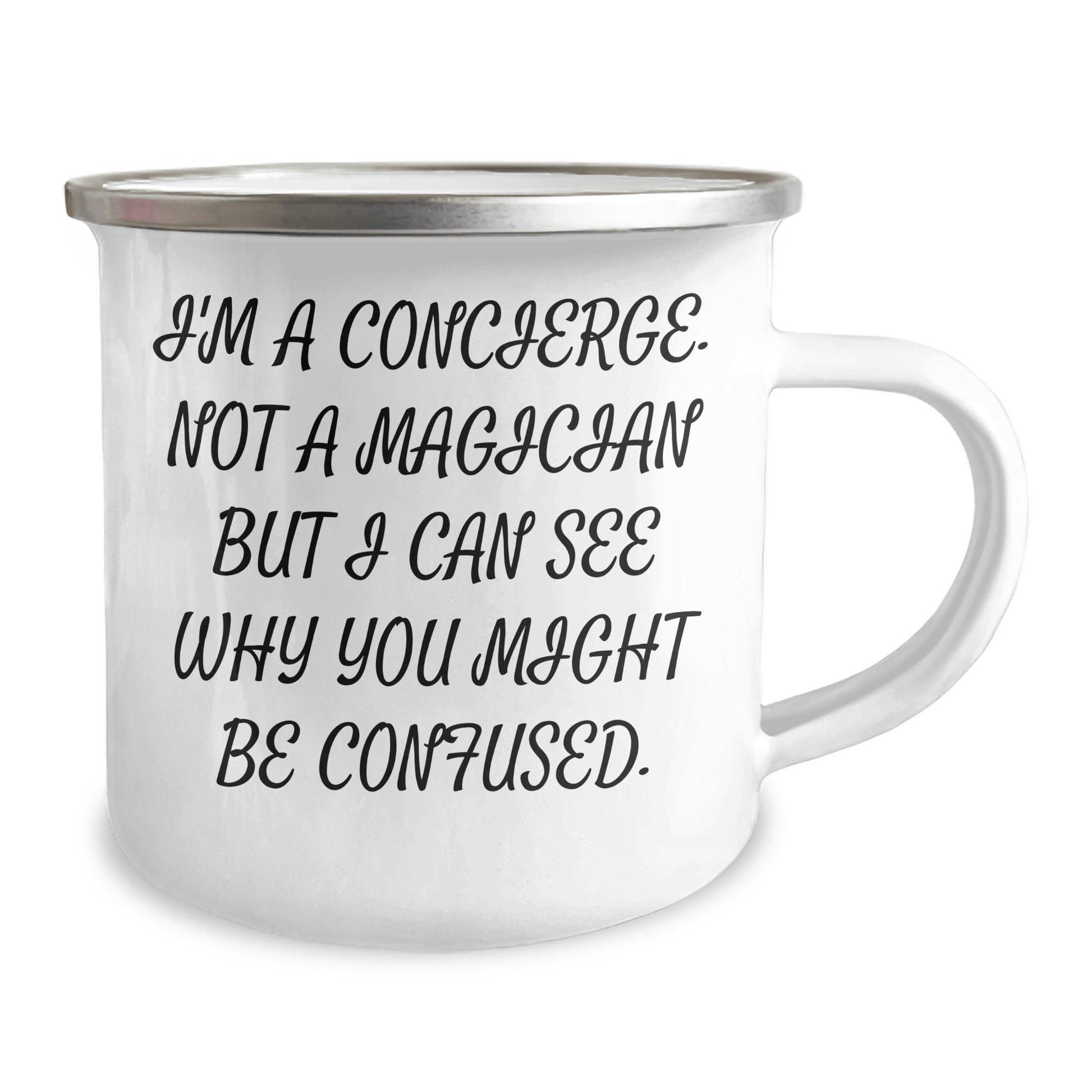 Concierge Gifts from Men for Father's Day - I'm A Concierge, Not A Magician, Camping Mug, Funny Quote, Unique Gifts - The Buy Boom