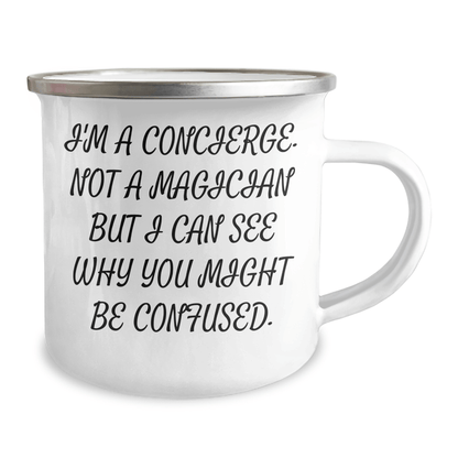 Concierge Gifts from Men for Father's Day - I'm A Concierge, Not A Magician, Camping Mug, Funny Quote, Unique Gifts - The Buy Boom