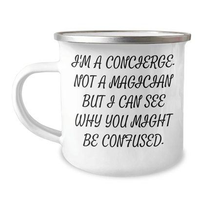 Concierge Gifts from Men for Father's Day - I'm A Concierge, Not A Magician, Camping Mug, Funny Quote, Unique Gifts - The Buy Boom