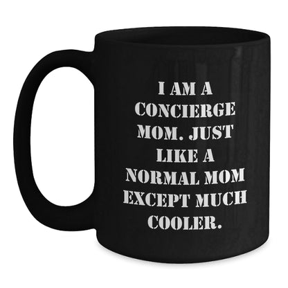 Concierge Mom's Funny Gift for Friends, Family, or Coworkers - Black Coffee Mug, Birthday Unique Treasures - The Buy Boom