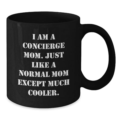 Concierge Mom's Funny Gift for Friends, Family, or Coworkers - Black Coffee Mug, Birthday Unique Treasures - The Buy Boom