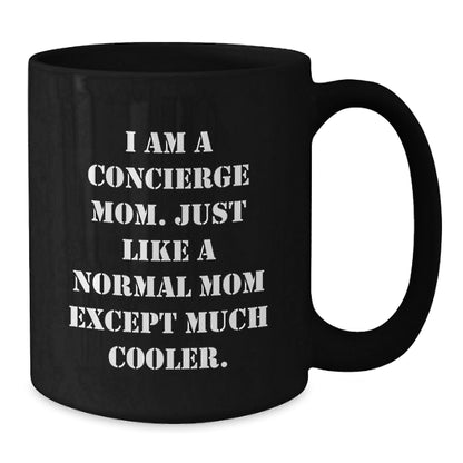 Concierge Mom's Funny Gift for Friends, Family, or Coworkers - Black Coffee Mug, Birthday Unique Treasures - The Buy Boom
