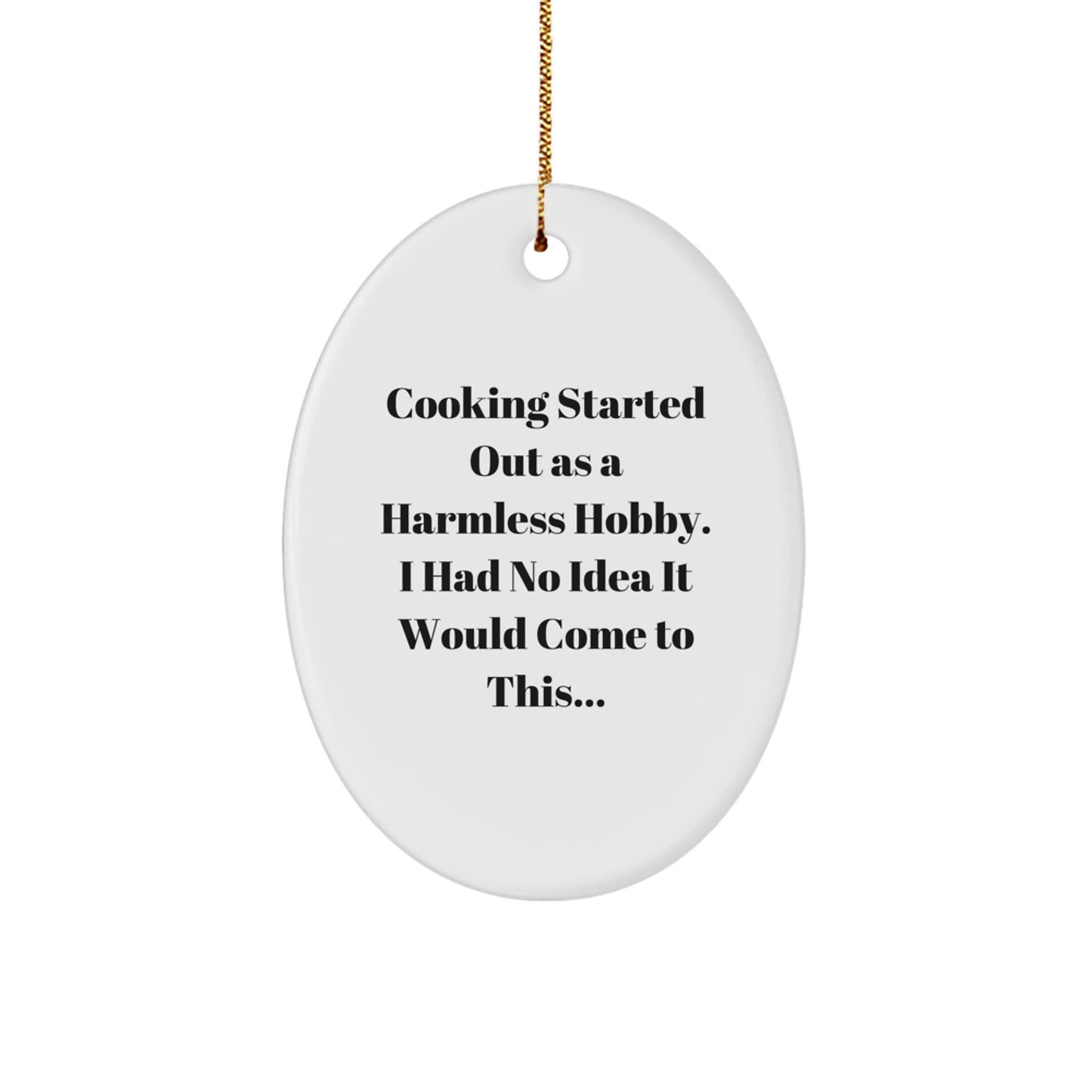 Cooking Enthusiast Gifts from Family - Funny Quote Oval Ornament for Christmas - The Buy Boom