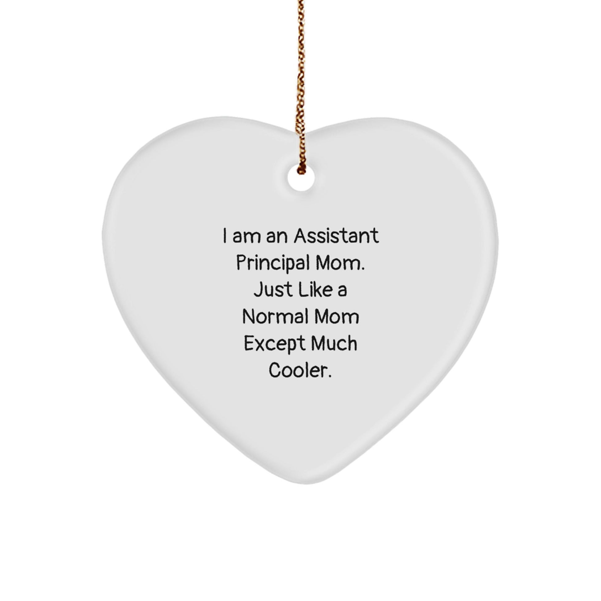 Cool Assistant Principal Mom Heart Ornament, Funny Quote, Gifts for Assistant Principals, Christmas Unique Gifts from Friends and Family - The Buy Boom