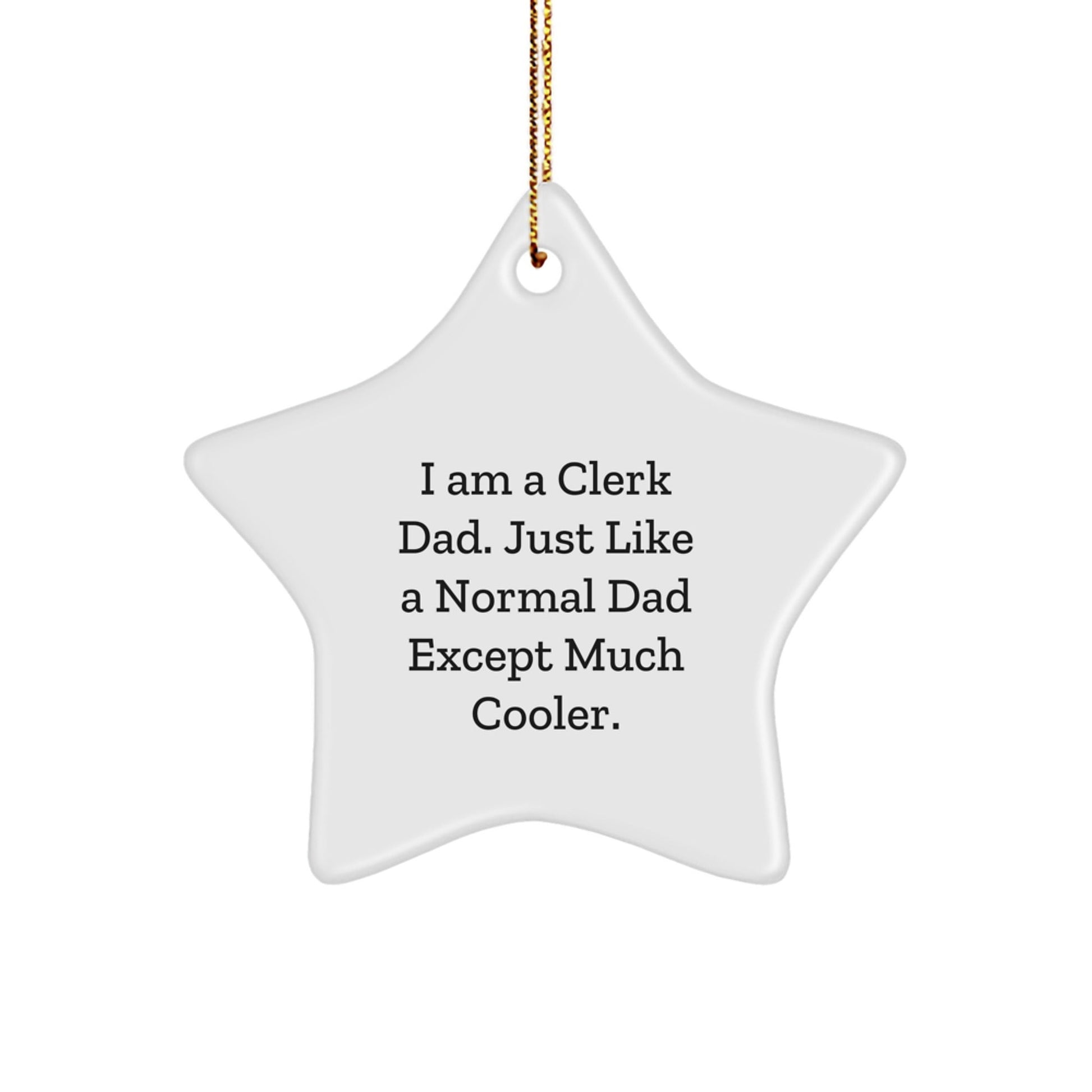 Cool Dad Gifts for Clerk, Funny Clerk Star Ornament, Christmas Unique Gifts from Men to Clerk - The Buy Boom