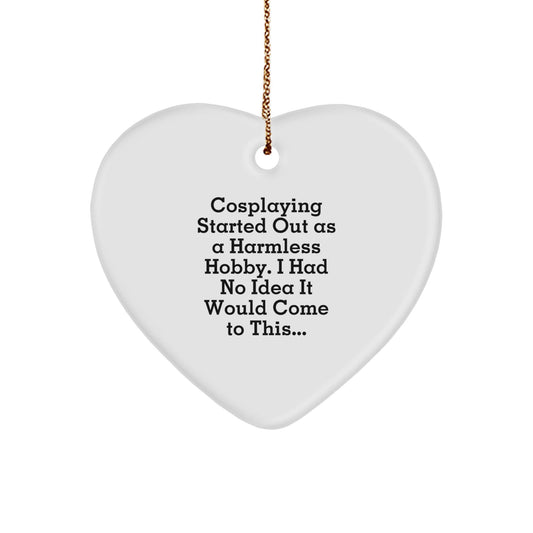 Cosplaying Gifts for Friends from Men - Heart Ornament with Funny Quote, Perfect for Christmas - The Buy Boom