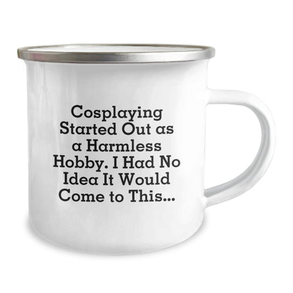 Cosplaying Gifts from Friends and Family for the Grad, Funny Quote Camping Mug - The Buy Boom