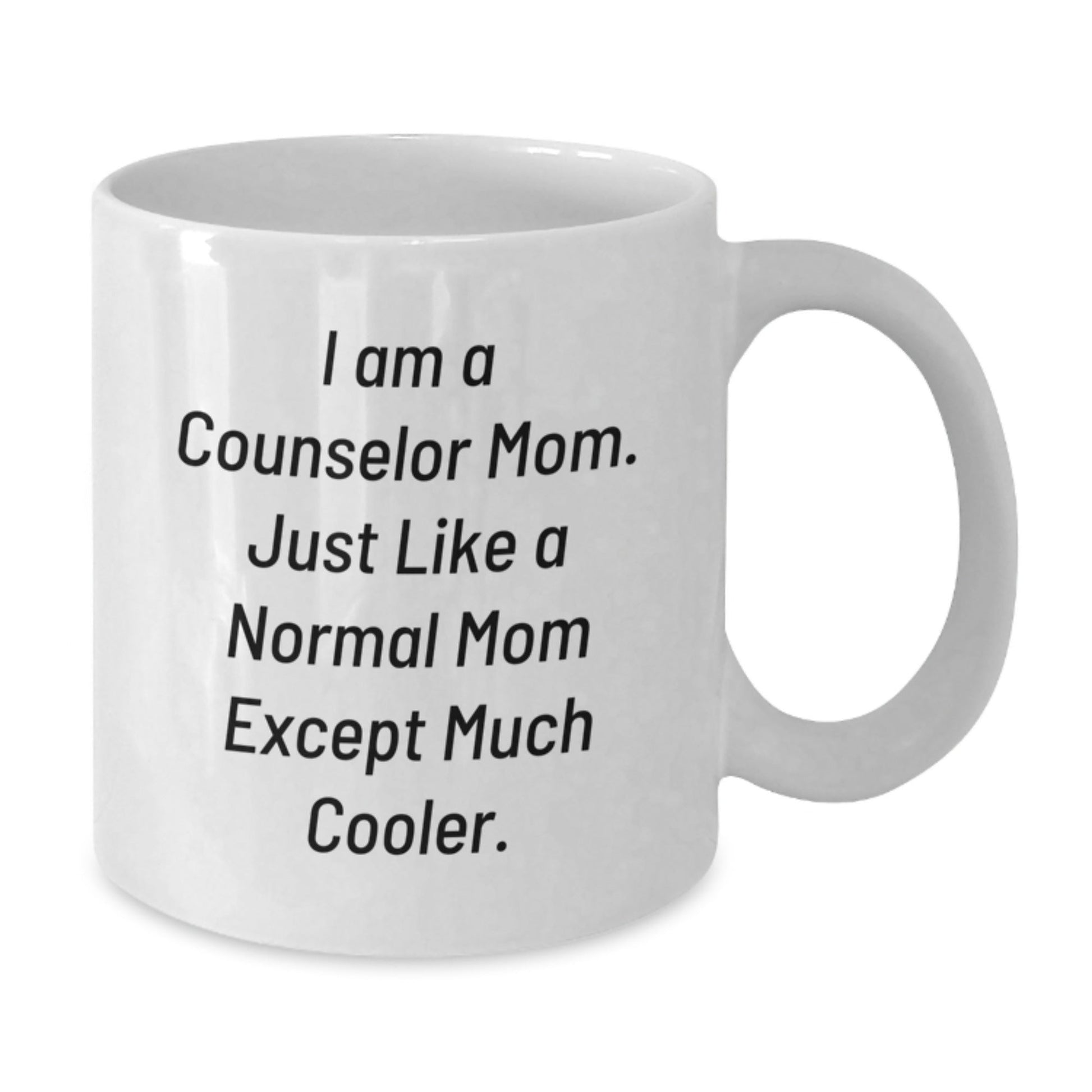 Counselor Gifts for Birthday, Funny White Coffee Mug, I Am A Counselor Mom, Gifts from Family, Gifts for Counselor - The Buy Boom
