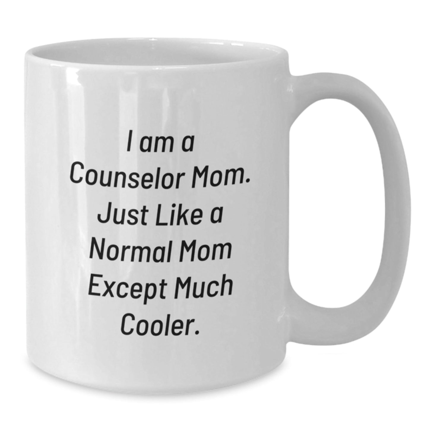 Counselor Gifts for Birthday, Funny White Coffee Mug, I Am A Counselor Mom, Gifts from Family, Gifts for Counselor - The Buy Boom