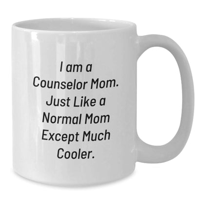 Counselor Gifts for Birthday, Funny White Coffee Mug, I Am A Counselor Mom, Gifts from Family, Gifts for Counselor - The Buy Boom